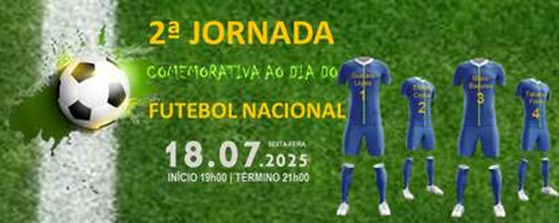 2ª Jornada Comemorativa ao Dia do Futebol Nacional