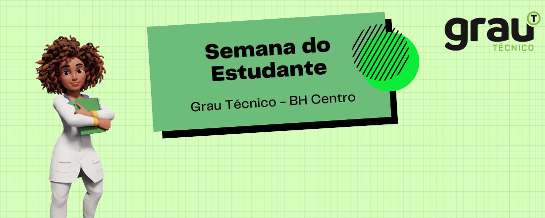 Semana do Estudante - Grau Técnico