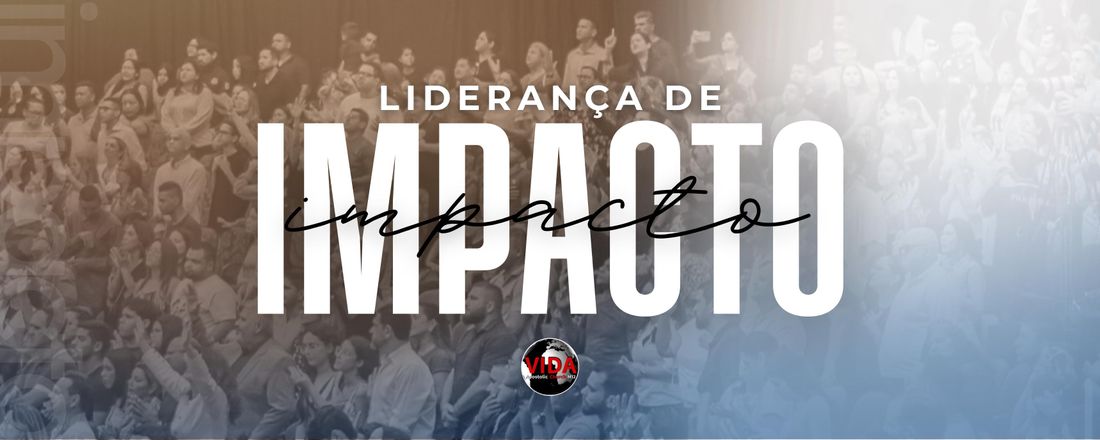 LIDERANÇA DE IMPACTO