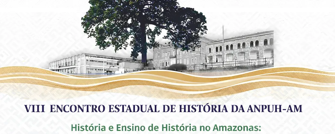 VIII Encontro Estadual de História ANPUH-AM