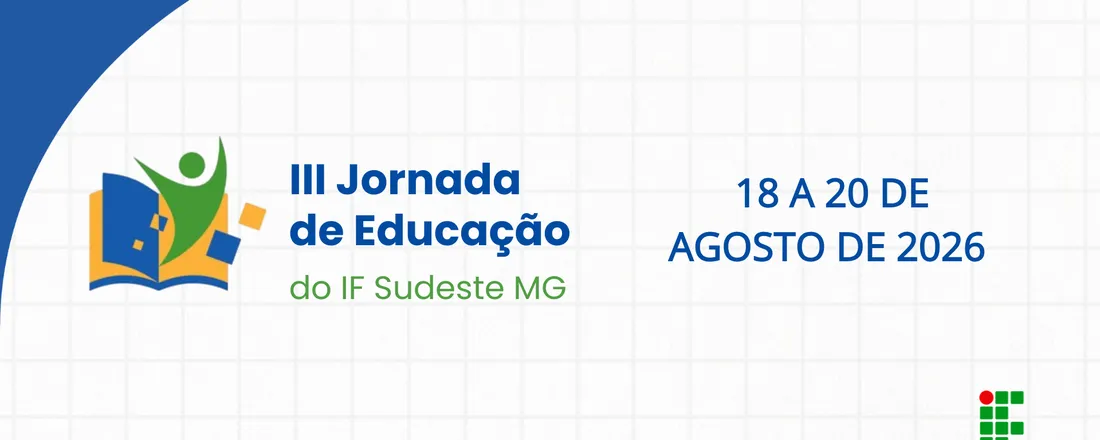 III JORNADA DE EDUCAÇÃO DO IF SUDESTE MG
