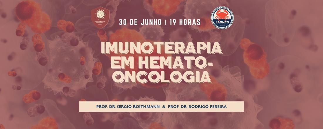 Imunoterapia em Hemato-Oncologia