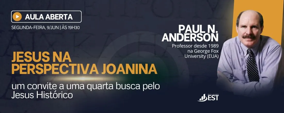 Jesus na Perspectiva Joanina |Aula Aberta com Paul N. Anderson
