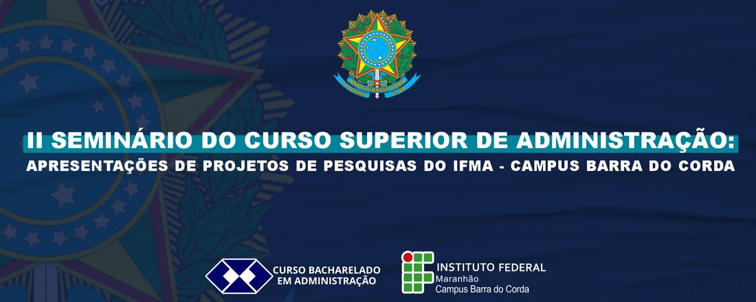 II Seminário do Curso Superior de Administração: Apresentações de Projetos de Pesquisas