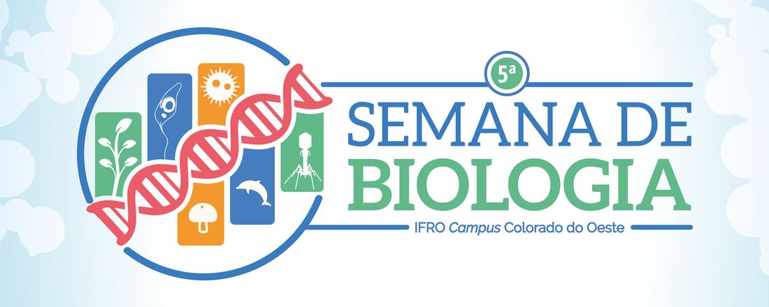 5ª Semana Acadêmica de Biologia do IFRO Campus Colorado do Oeste