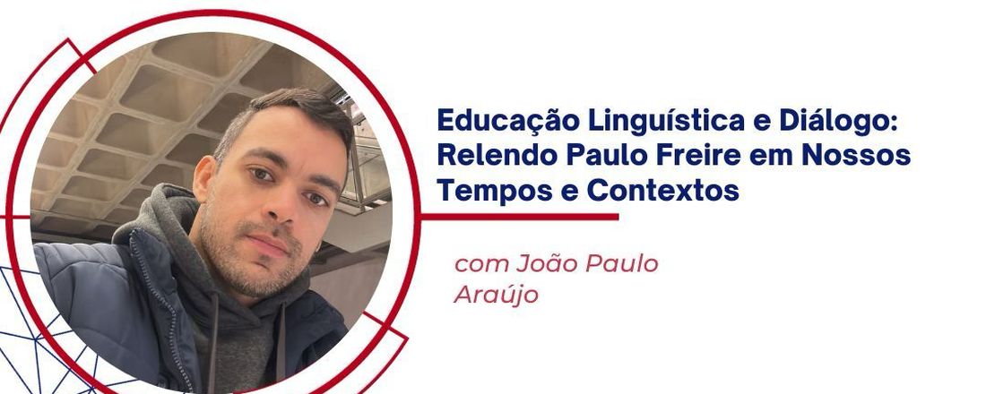 Minicurso GEPLE/PIBID-UFRPE - Educação Linguística e Diálogo: Relendo Paulo Freire em nossos Tempos e Contextos