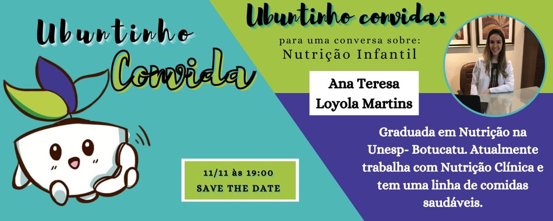 Ubuntinho convida Ana Teresa Loyola Martins