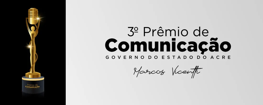 Secretários, Parlamentares e Autoridades - 3º Prêmio de Comunicação do Governo do Estado do Acre - Marcos Vicentti