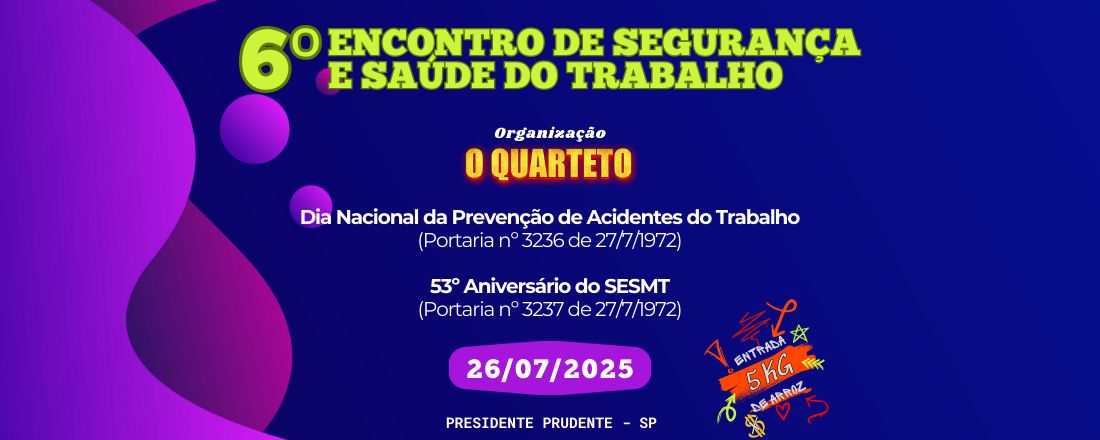 6º ENCONTRO DE SEGURANÇA E SAÚDE DO TRABALHO