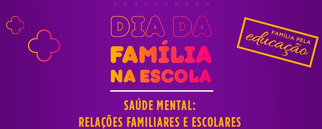 Dia da Família na Escola - SENAI Rede Digital