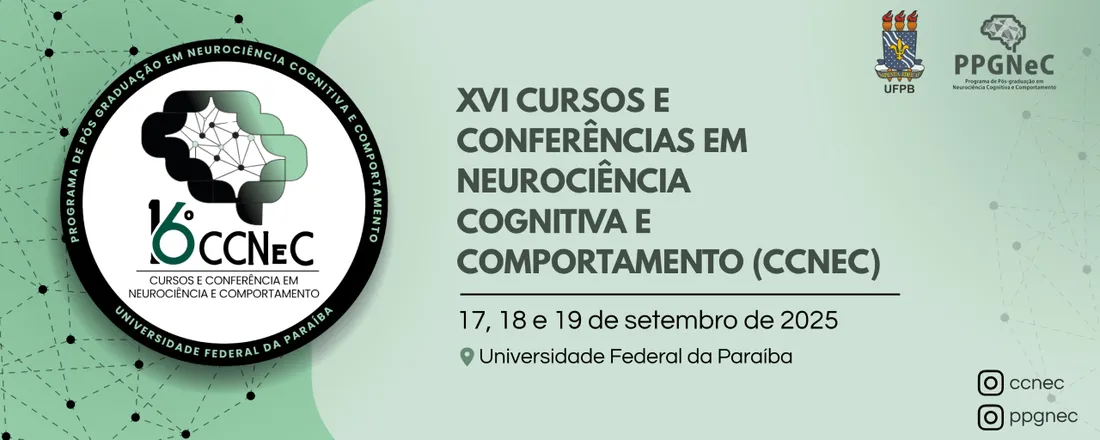 16º Cursos e Conferências em Neurociência e Comportamento