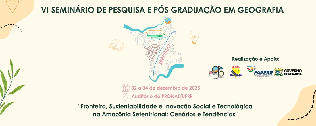 VI Seminário de Pesquisa e Pós Graduação em Geografia (VI SEPPGEO)