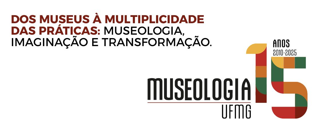 Dos Museus à Multiplicidade das Práticas: museologia, imaginação e transformação.