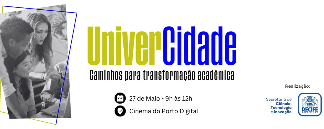 UniverCidade: caminhos para transformação acadêmica