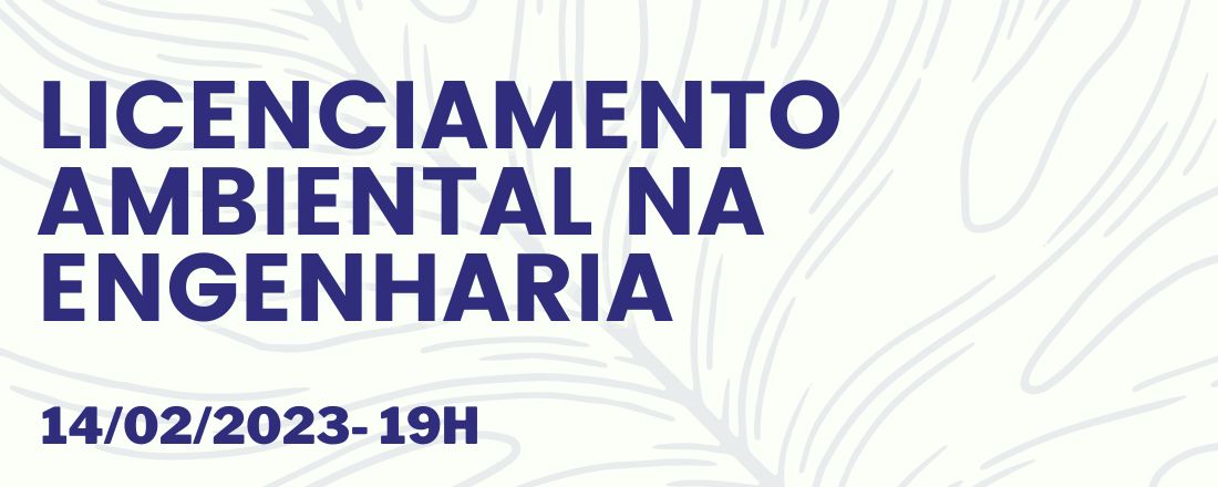 Licenciamento Ambiental na Engenharia