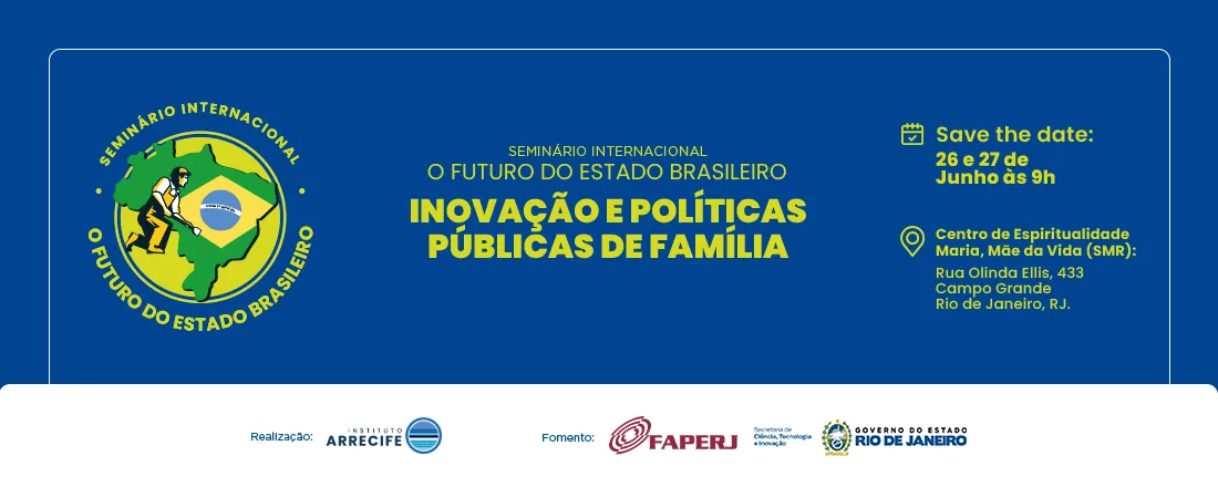 III SOFEB - Seminário Internacional O Futuro Estado Brasileiro: Inovações e Políticas Públicas de Família