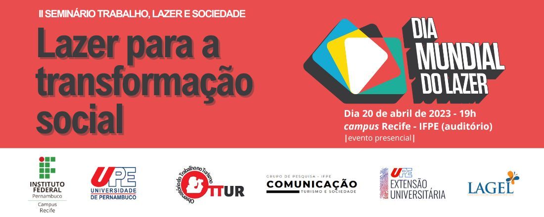 II Seminário Trabalho, Lazer e Sociedade: LAZER PARA A TRANSFORMAÇÃO SOCIAL