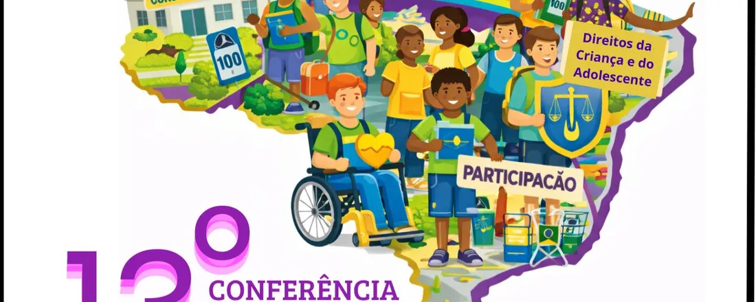 13º CONFERÊNCIA MUNICIPAL DOS DIREITOS DA CRIANÇA E DO ADOLESCENTE