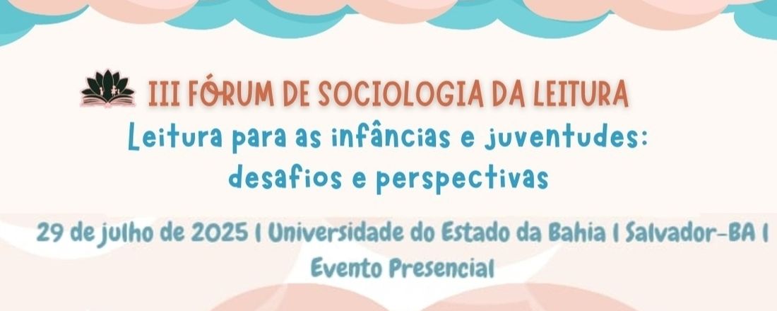 III FÓRUM DE SOCIOLOGIA DA LEITURA