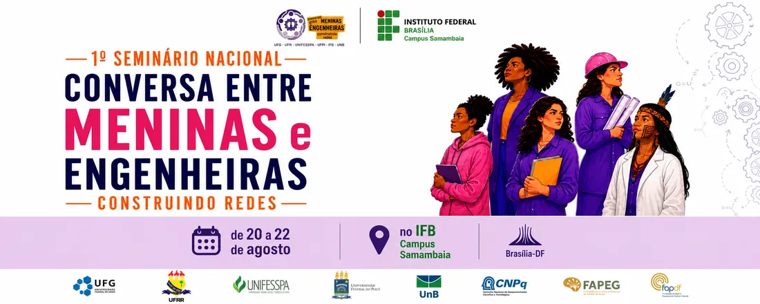 1º SEMINÁRIO NACIONAL CONVERSAS ENTRE MENINAS E ENGENHEIRAS CONSTRUINDO REDES