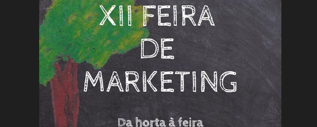 XII Feira de Marketing - da Horta à Feira