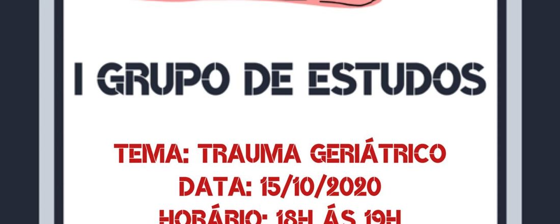 XII Grupo de Estudos - Trauma Geriátrico
