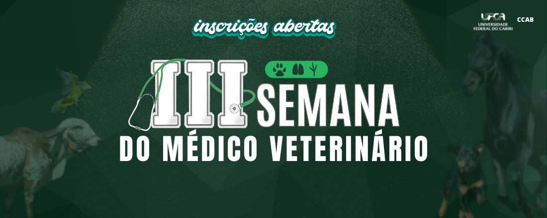 III Semana do Médico Veterinário - UFCA