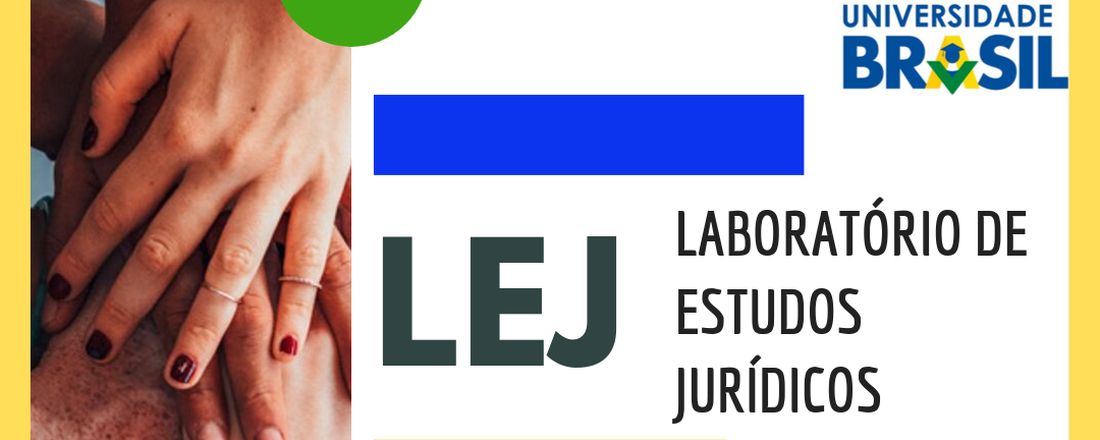 LEJ - LABORATÓRIO DE ESTUDOS JURÍDICOS