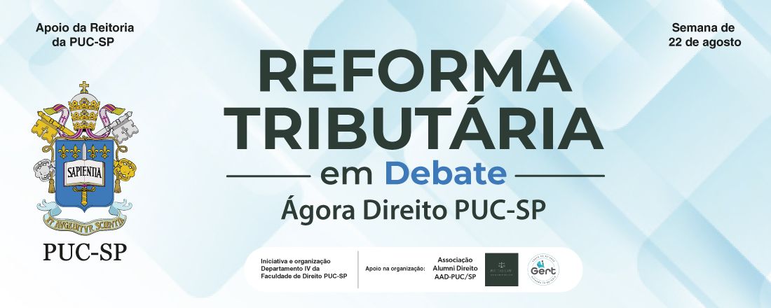 Reforma Tributária em Debate – Ágora Direito PUC-SP