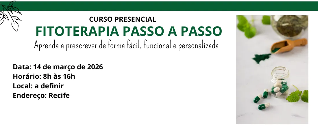 FITOTERAPIA PASSO A PASSO: aprenda a prescrever de forma fácil, funcional e personalizada -2ª ed