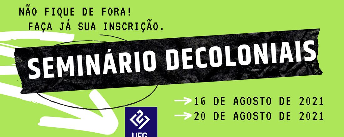 I Seminário de estudos decoloniais: estéticas e suas interseccionalidades, discursos e transdisciplinaridade
