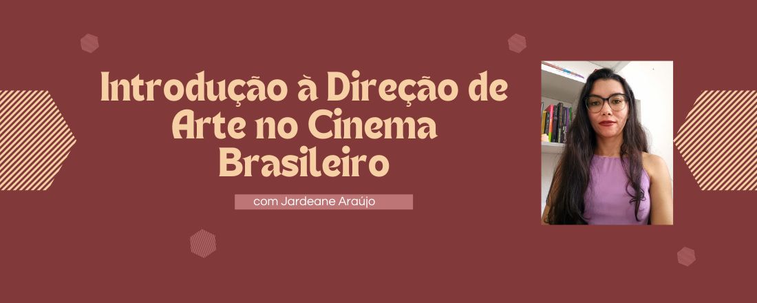 Introdução à Direção de Arte no Cinema Brasileiro