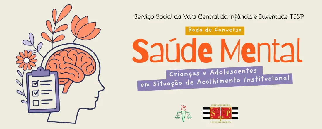 Saúde Mental de Crianças e Adolescentes em Situação de Acolhimento Institucional