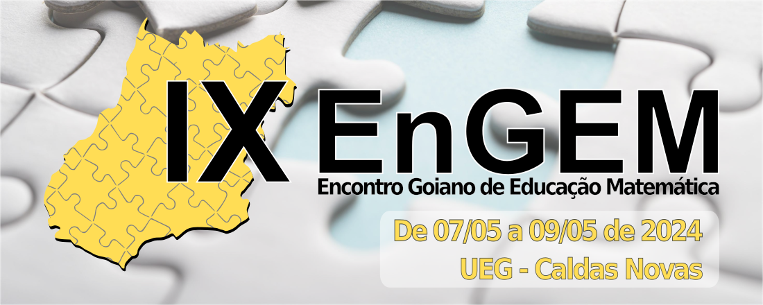 IX ENCONTRO GOIANO DE EDUCAÇÃO MATEMÁTICA