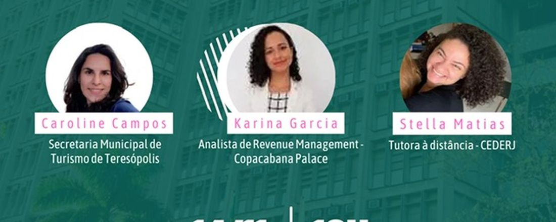 "Trajetórias e perspectivas: futuros de turismólogos com egressas da UERJ"