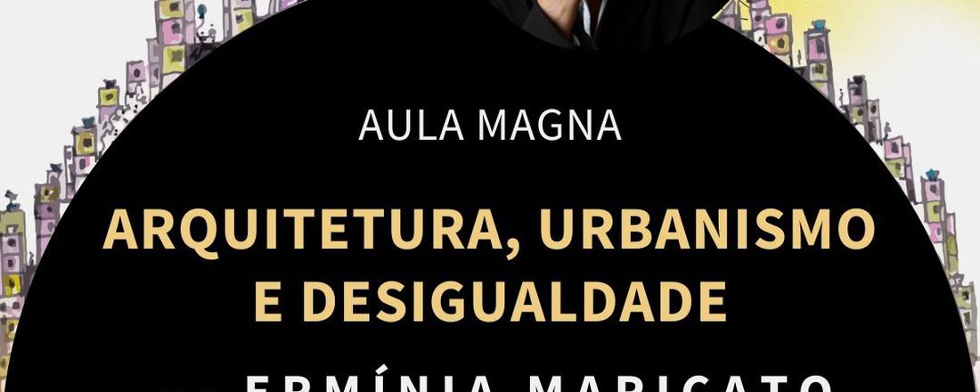 "Arquitetura, urbanismo e desigualdade" Prof. Dra. Ermínia Maricato - Aula Magna FAU - PUC Campinas