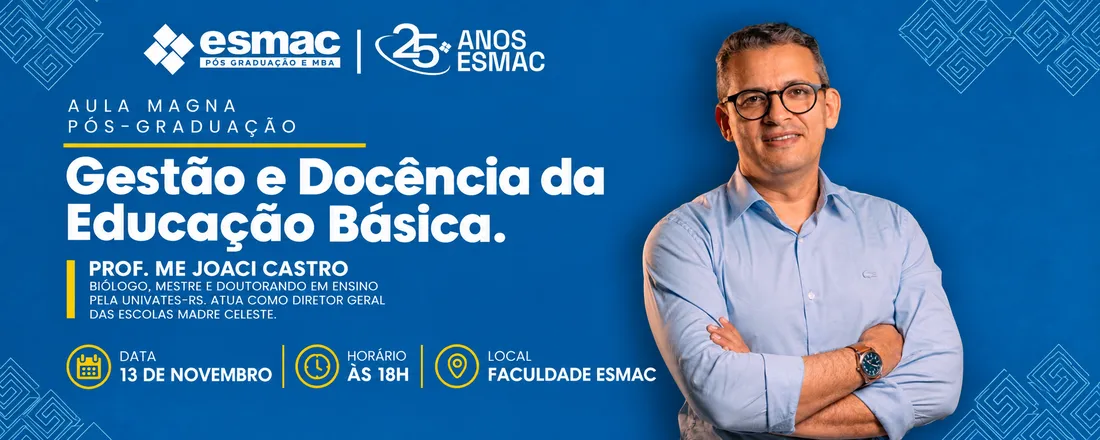 AULA MAGNA: ESPECIALIZAÇÃO EM GESTÃO E DOCÊNCIA DA EDUCAÇÃO BÁSICA: Desafios, Inovação e Transformação da Prática Educacional
