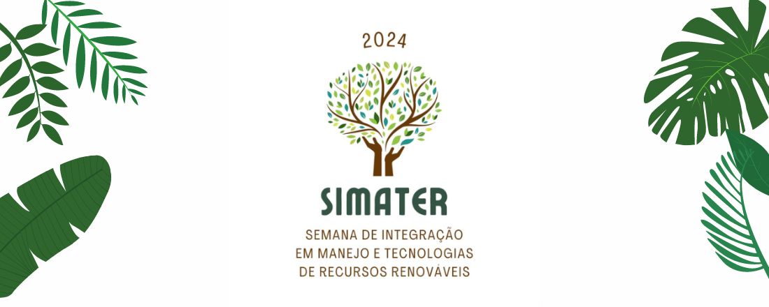 IV Semana de Integração em Manejo e Tecnologias de Recursos Renováveis (IV SIMATER)