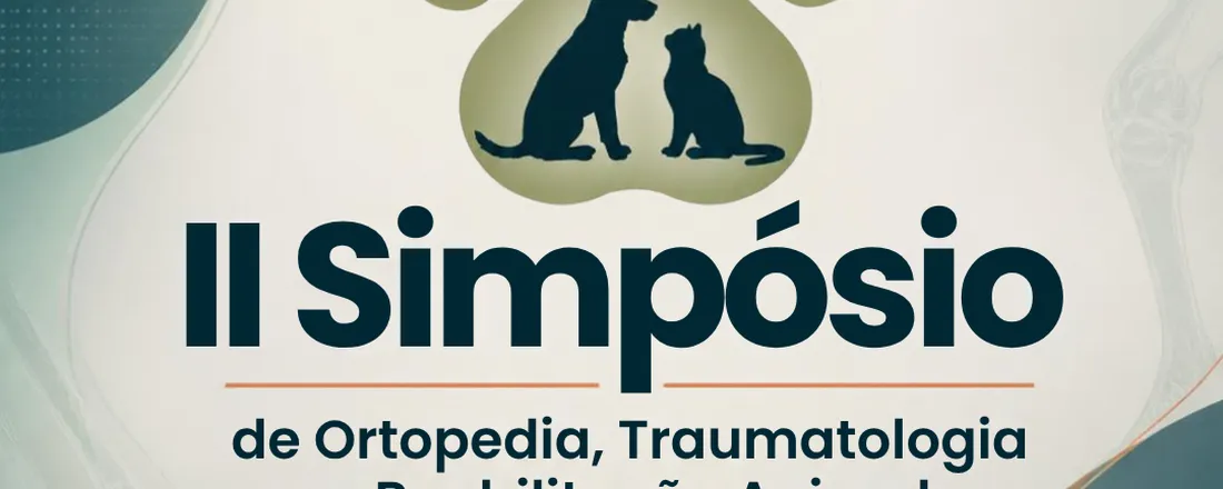 II Simpósio de Ortopedia, Traumatologia e Reabilitação Animal