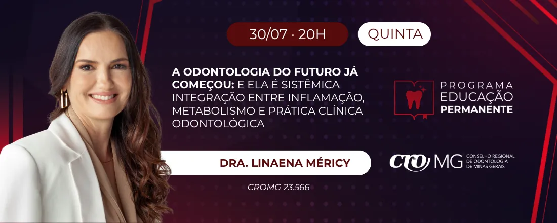 PEP: A Odontologia do Futuro Já Começou — E Ela é Sistêmica Integração entre inflamação, metabolismo e prática clínica odontológica