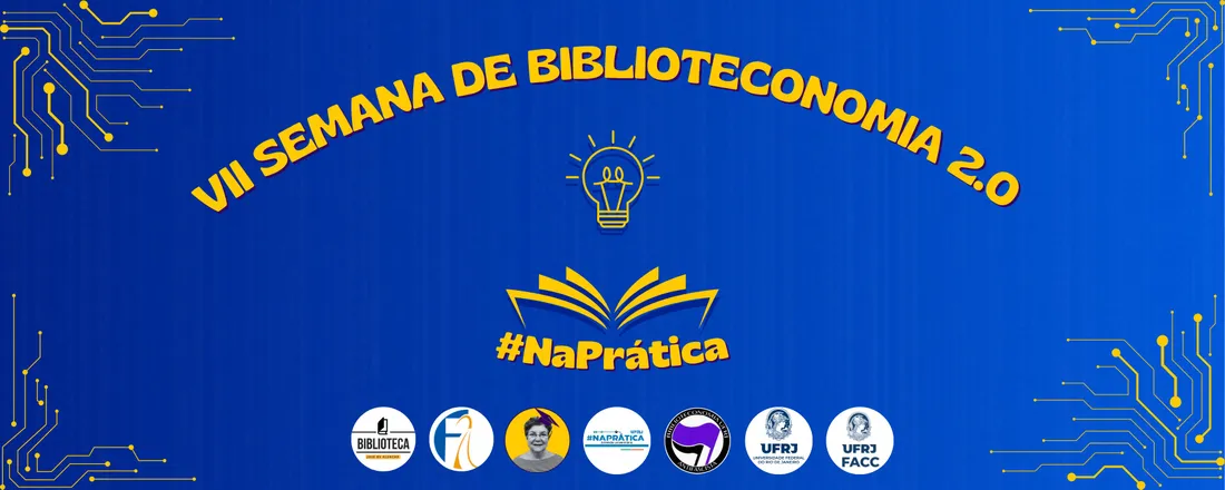 VII Semana de Biblioteconomia 2. 0 #NaPrática