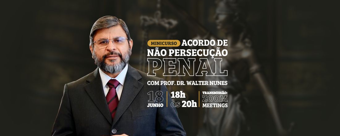 Minicurso Acordo de Não Persecução Penal