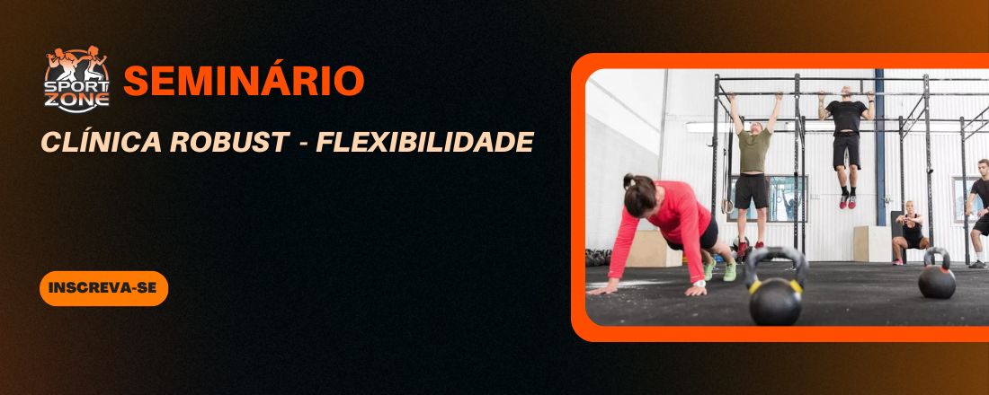 Clínica ROBUST – FLEXIBILIDADE