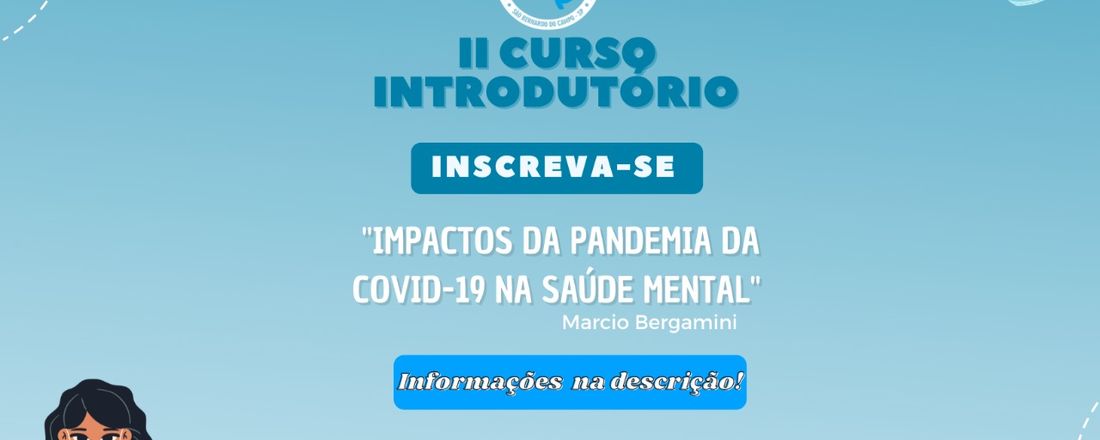 II CURSO INTRODUTÓRIO DA LIGA ACADÊMICA DE PSIQUIATRIA E SAÚDE MENTAL