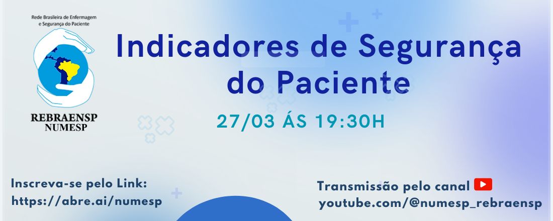 Indicadores de Segurança do Paciente