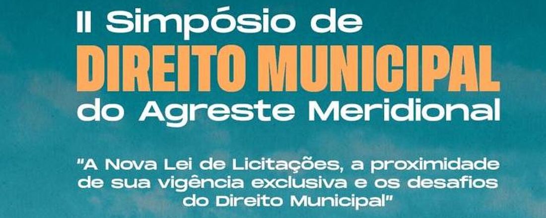 II SIMPÓSIO DE DIREITO MUNICIPAL DO AGRESTE MERIDIONAL