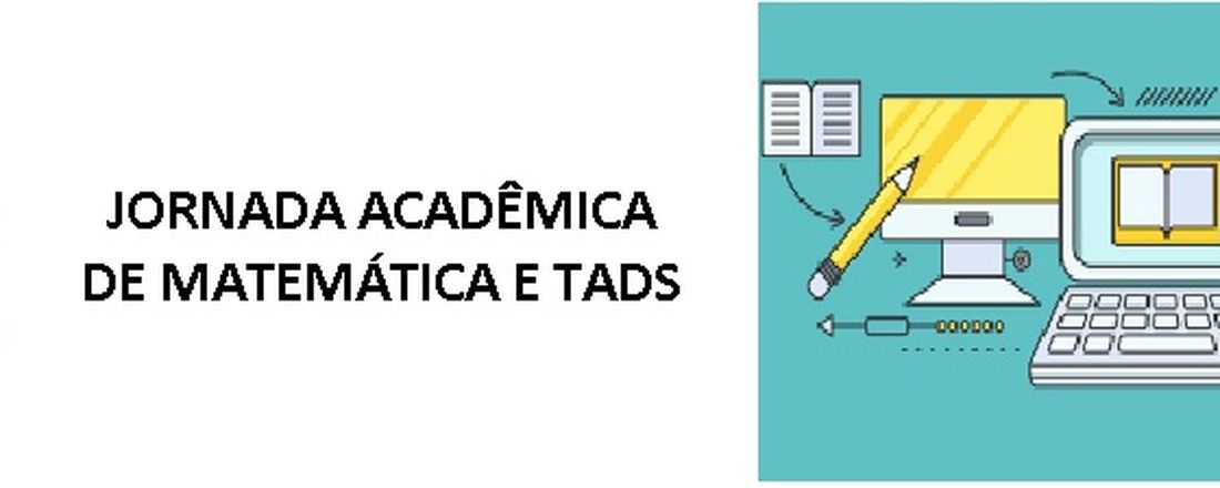 JORNADA ACADÊMICA DE MATEMÁTICA E TADS