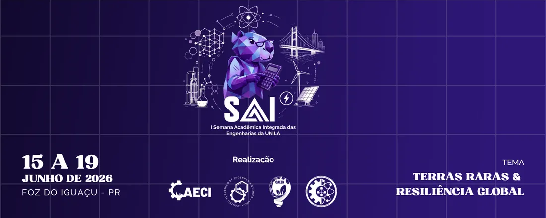 I Semana Acadêmica Integrada dos Cursos de Engenharias da Universidade Federal da Integração Latino-Americana (UNILA)