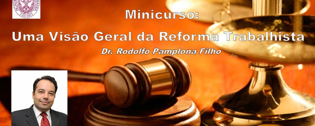 Minicurso: Uma visão Geral da Reforma Trabalhista