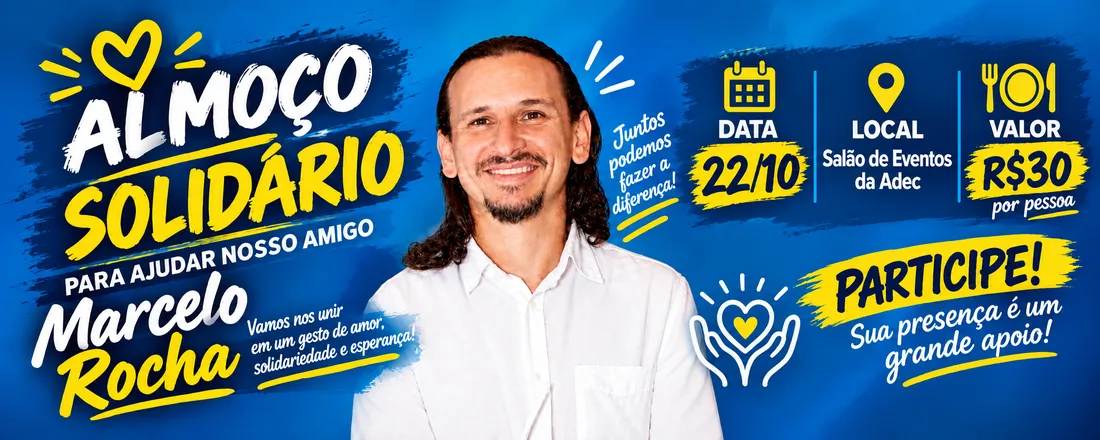 Almoço Solidário em prol de Marcelo Rocha